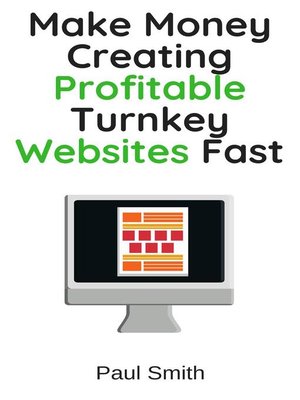 cover image of Make Money Creating Profitable Turnkey Websites Fast